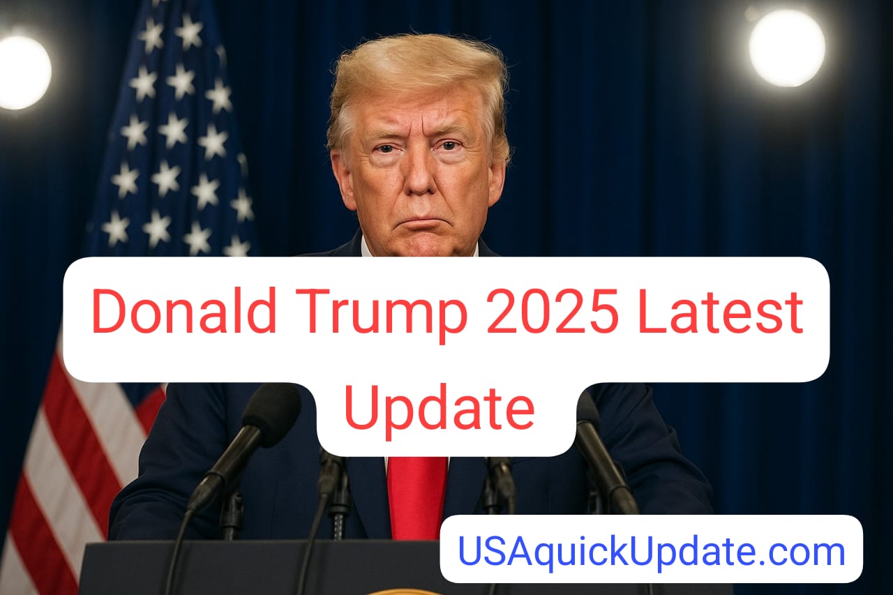 Donald Trump Latest News 2025